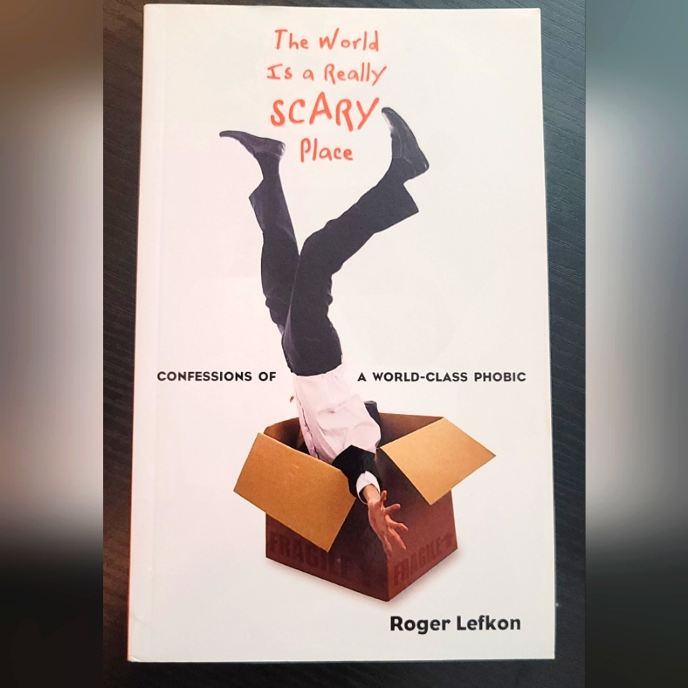 The world is a really scary place Book By Roger Lefkon